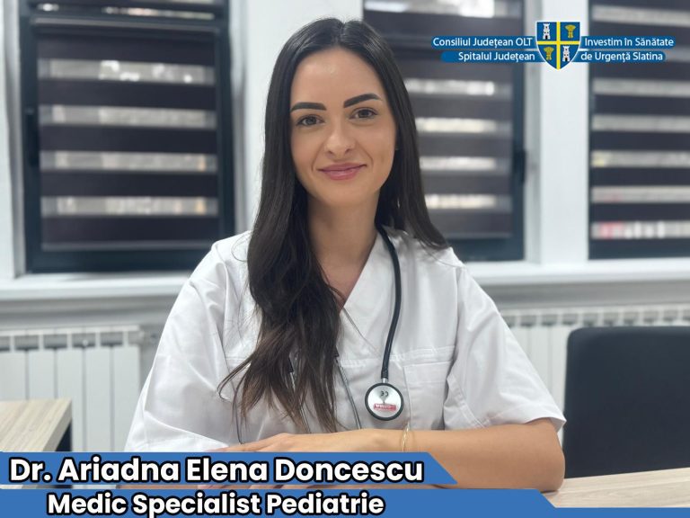 Spitalul Județean de Urgență Slatina atrage noi specialiști. Medicul pediatru Ariadna Elena Doncescu s-a alăturat echipei medicale